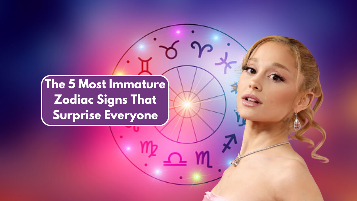 The 5 Most Immature Zodiac Signs That Surprise Everyone